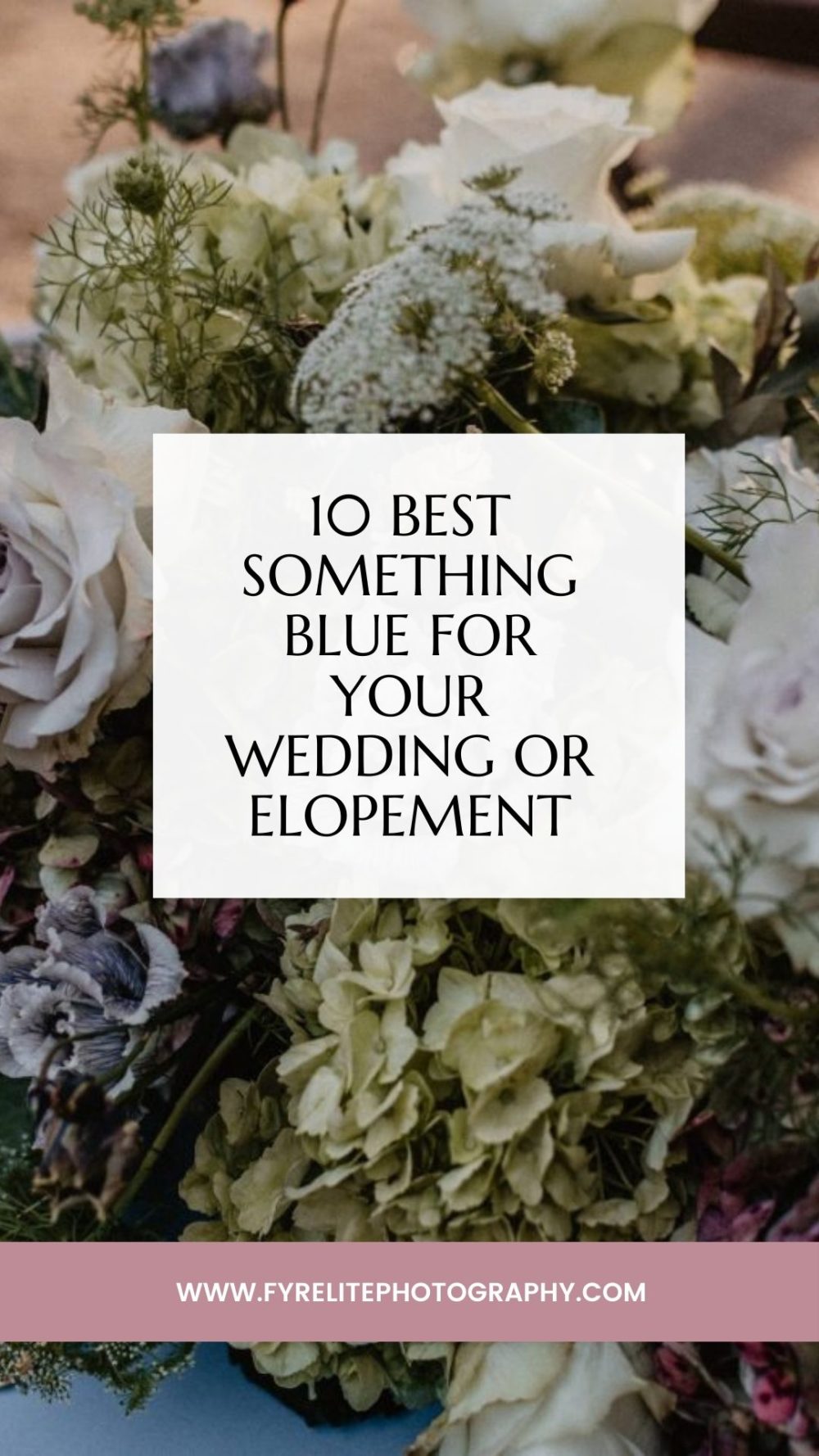 10 Best Something Blue For Your Wedding Or Elopement​